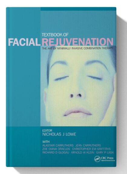 Textbook of Facial Rejuvenation: The Art of Minimally Invasive Combination Therapy