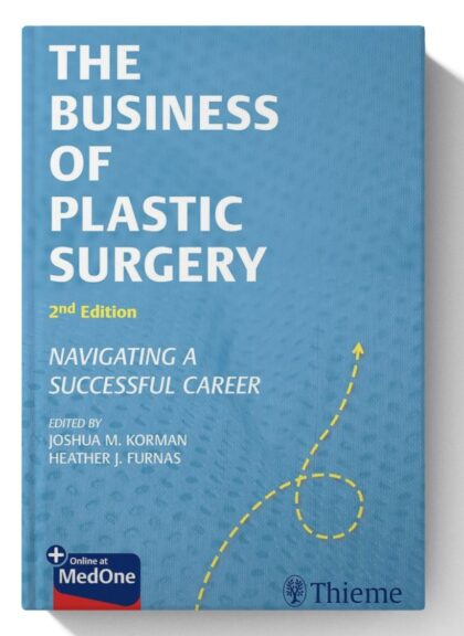 The Business of Plastic Surgery: Navigating a Successful Career