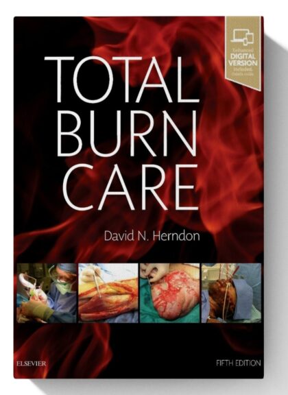 Total Burn Care: Expert Consult