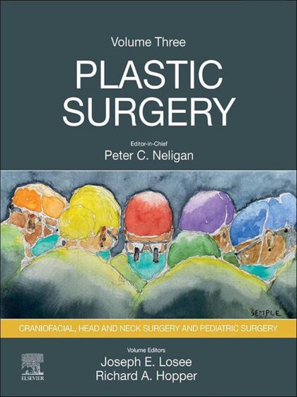 Plastic Surgery: Volume 3: Craniofacial, Head and Neck Surgery and Pediatric Plastic Surgery With Videos